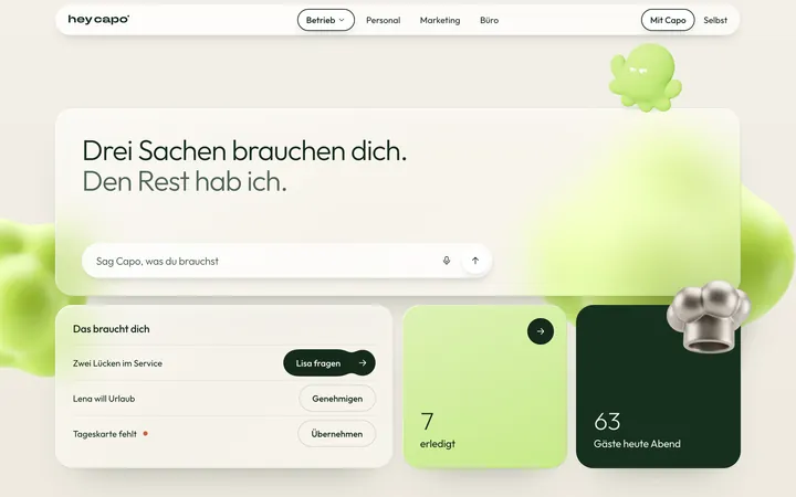 Die App am Rechner. Capo sagt: Drei Sachen brauchen dich. Den Rest hab ich. Darunter die drei Sachen, was erledigt ist und die Gäste heute Abend.